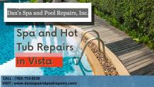 Spa and Hot Tub Repairs in Vista