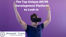 The Top Unique AR/VR Development Platform to Look In