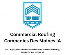Commercial Roofing Companies Des Moines IA