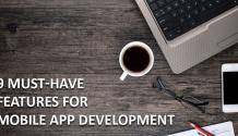 9 must-have features for mobile app development