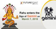   	Rahu enters the Sign of Gemini on March 7, 2019 | Future Point  