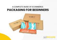 A Complete Guide of Ecommerce Packaging for Beginners