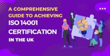 A Comprehensive Guide to Achieving ISO 14001 Certification