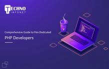 Comprehensive Guide to Hire Dedicated PHP Developers