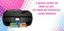 A QUICK GUIDE ON HOW TO SET UP YOUR HP OFFICEJET 4650 PRINTER | Top Article Submission Directory