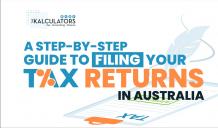 A Step-by-Step Guide to Filing Your Tax Returns in Australia