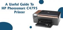 A Useful Guide To HP Photosmart C4795 Printer