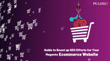 A Guide to Boost up SEO Efforts for Your Magento E-commerce Website