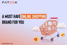 A MUST-HAVE ONLINE SHOPPING BRAND FOR YOU
