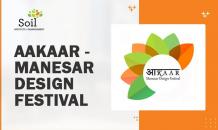 Aakaar - Manesar Design Festival - SOIL