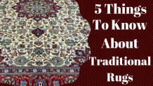 5 Things To know About Traditional Rugs &#8211; Shop A Rug &#8211; Handmade Rugs Store