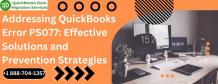 Addressing QuickBooks Error PS077: Effective Solutions and Prevention Strategies