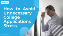 How to Avoid Unnecessary College Applications Stress