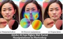 Adobe AI Can Figure Out Facial Manipulations in Photoshop