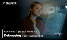 Advanced Tips and Tricks for Debugging React Applications