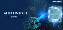 How Will AI Take Forward the FinTech Industry in 2023?