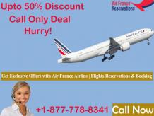 Flights Tickets Deals: Experience Unparalleled Level of Comforts Flying Air France