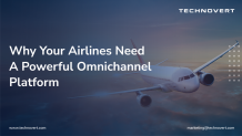 Why Your Airlines Need a Powerful Omnichannel Platform - Technovert