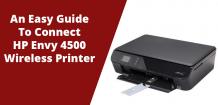 An Easy Guide To Connect HP Envy 4500 Wireless Printer