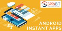 What Makes Android Instant Apps Highly Popular?