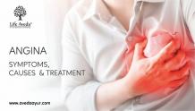 Angina - Causes, Symptoms, Diagnosis and Ayurvedic Treatment