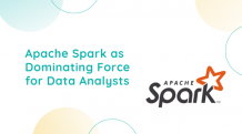  Apache Spark as Dominating Force for Data Analysts - Time Tech News 