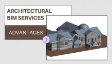 Advantages of Getting Architectural BIM Services