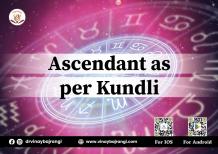 ascendant as per kundli