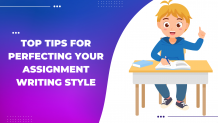 Top Tips For Perfecting Your Assignment Writing Style