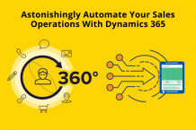 Astonishingly Automate Your Sales Operations With Dynamics 365!