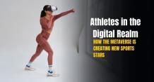 Athletes in the Digital Realm: How the Metaverse is Creating New Sports Stars