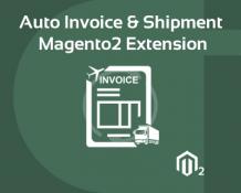 Magento 2 Auto Invoice Extension, Auto Invoices and Shipment