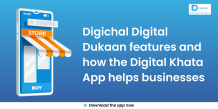 Digichal Digital Dukaan features and how the Digital Khata App helps businesses