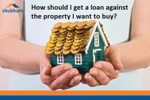 Can I get a loan against my property?