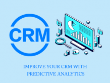 Boost CRM with predictive analytics modelling tools &amp; software - Evontech Blog