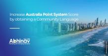 Increase Your Australia Point System Score by Obtaining a Community Language Credential