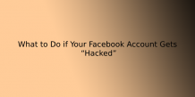 What to Do if Your Facebook Account Gets “Hacked” | ITechBrand.com