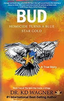 New Bestseller: BUD: Homicide Turns a Blue Star Gold by Dr. KD Wagner