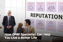 How ORM Specialist Can Help You Live a Better Life