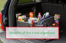 The benefits of a trunk organizer
