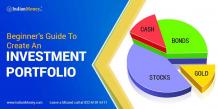 Beginner's Guide to Create an Investment Portfolio