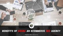 What Are The Benefits Of Hiring An Ecommerce SEO Agency
