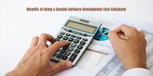benefits-of-using-custom-software-development-cost-calculator