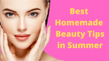Best Homemade Beauty Tips for Glowing Skin in Summer | MyGyanGuide
