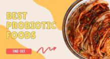 Top 9 Foods High in Probiotics for Better Gut Health