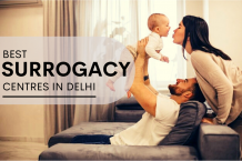 Best Surrogacy Centre in Delhi | It&#039;s Cost, Clinics and centres