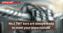 No.1 TMT bars are always ready to meet your expectations -Concast Maxx