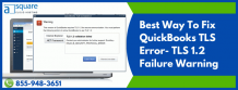 Do You End Up With QuickBooks TLS 1.2 Failure Error? Try This!