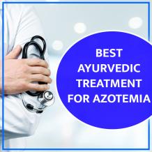 Best Ayurvedic Treatment For Azotemia