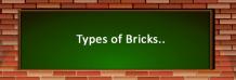 The Ultimate Guide to Types of Bricks -BuildersMART